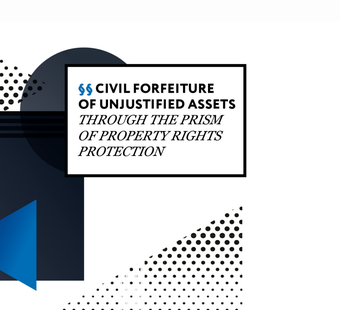 Сivil forfeiture of unjustified assets through the prism of property rights protection